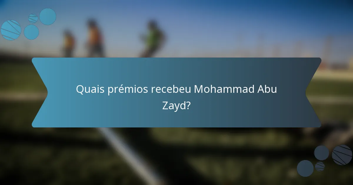 Quais prémios recebeu Mohammad Abu Zayd?